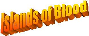 Islands of Blood
